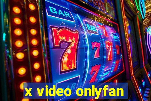 x video onlyfan